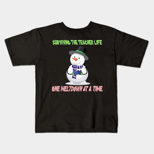 Surviving The Teacher Life One Meltdown At A Time Kids T-Shirt by Officail STORE